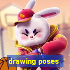 drawing poses